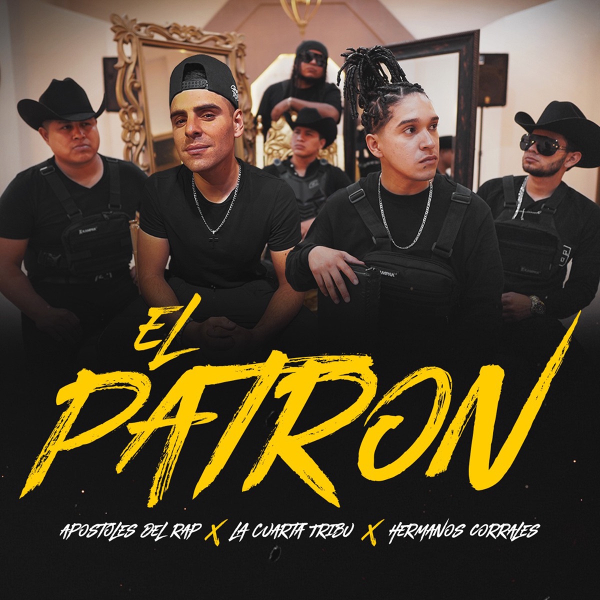 El Patrón - Single by Apostoles del Rap, La Cuarta Tribu & Hermanos Corrales album cover