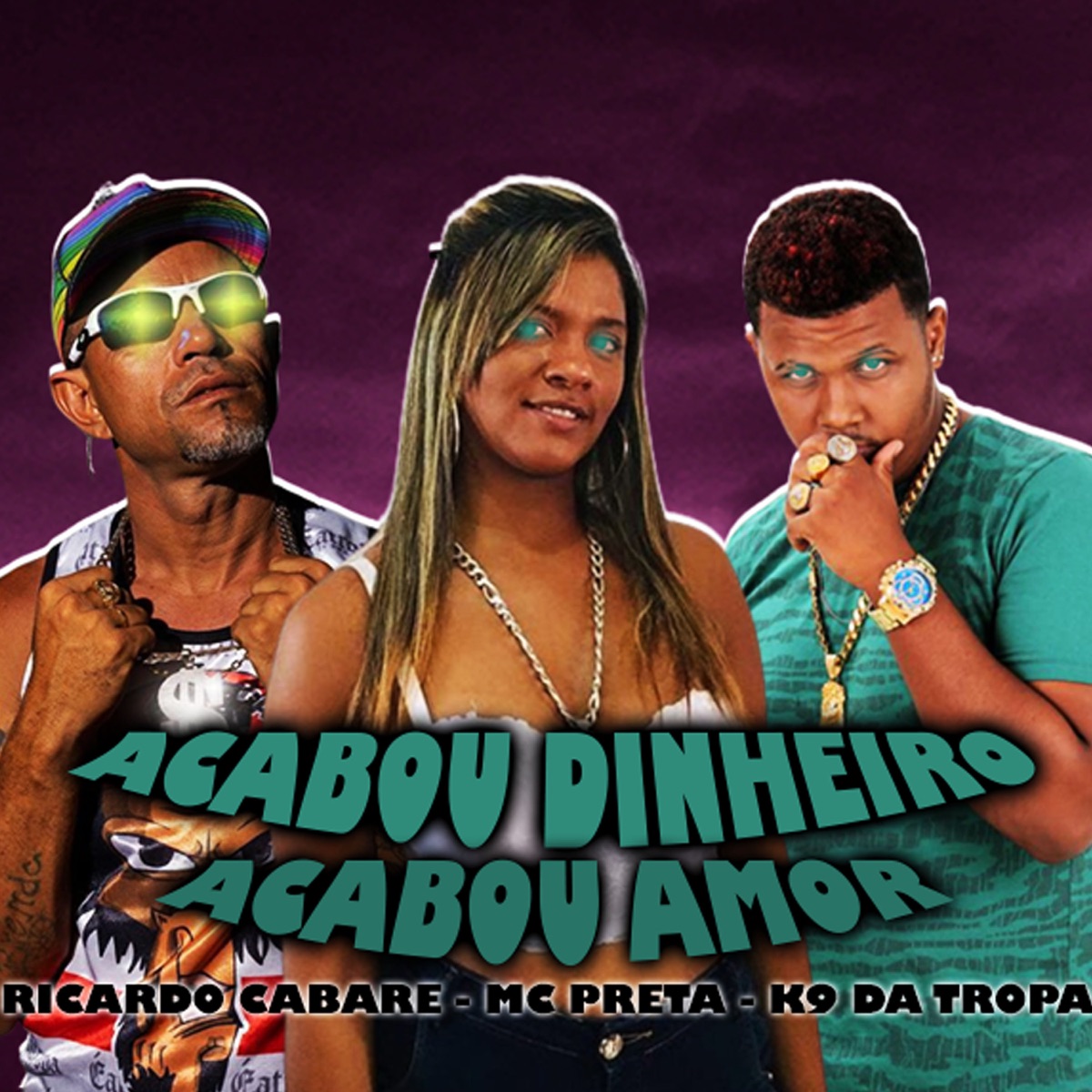 Acabou Dinheiro Acabou Amor (feat. Mc Preta & Brisa no Beat) - Single by Ricardo Cabaré & K9 Da Tropa album cover