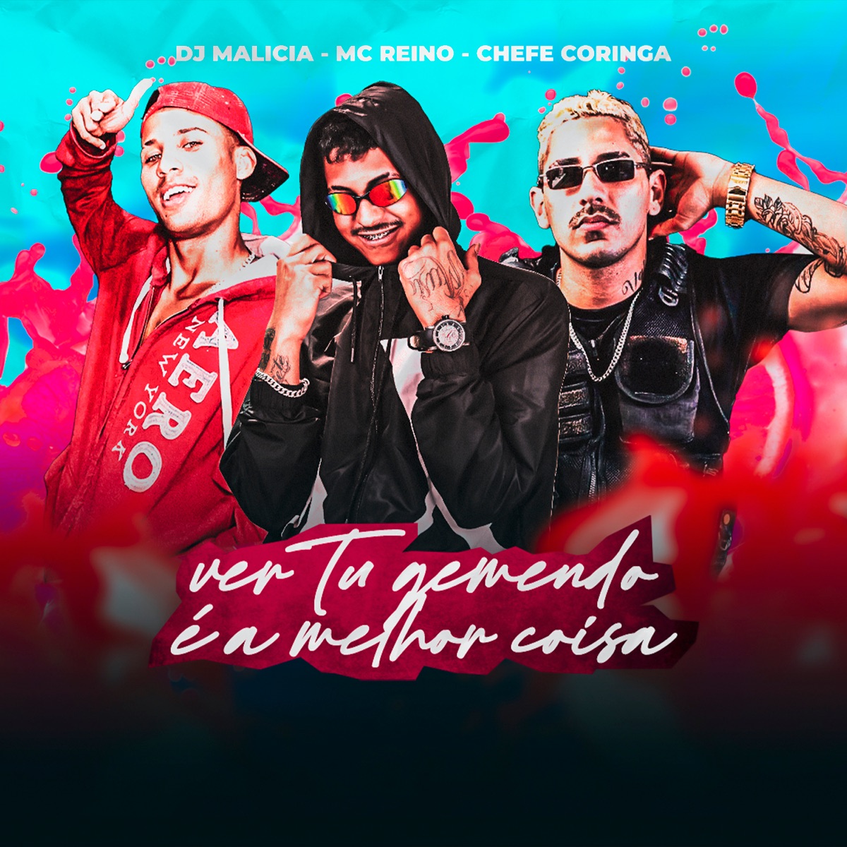 Ver Tu Gemendo É a Melhor Coisa - Single by Mc Reino, DJ MALÍCIA & Chefe Coringa album cover