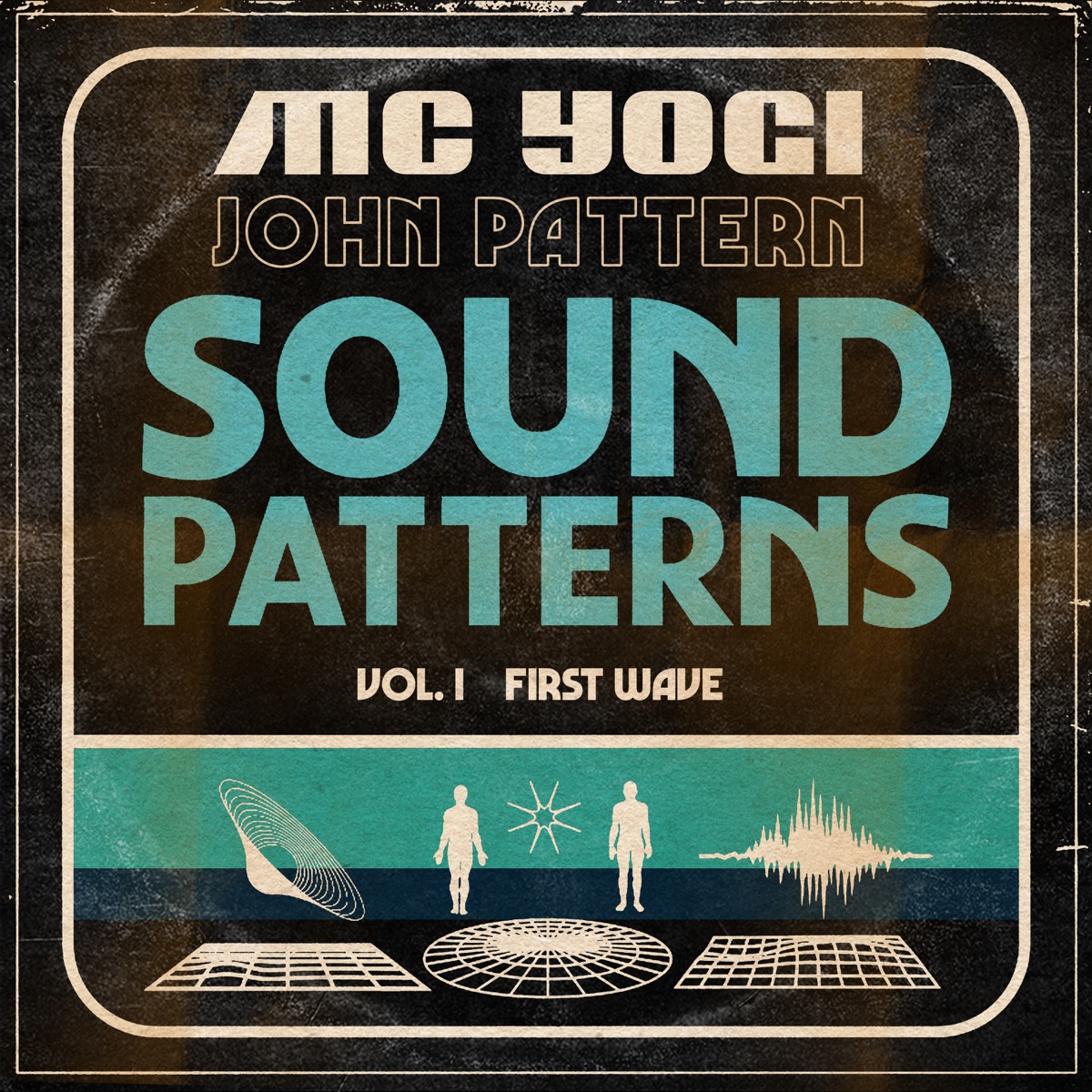 Sound Patterns First Wave, Vol.1 - EP by MC YOGI & John Pattern album cover