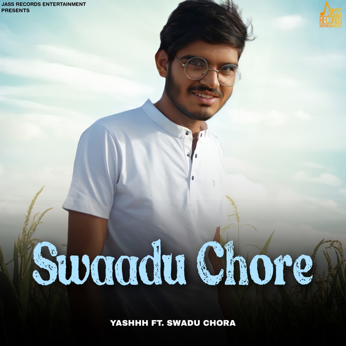 Swaadu Chore (feat. Swadu Chora) - Single by Yashhh album cover