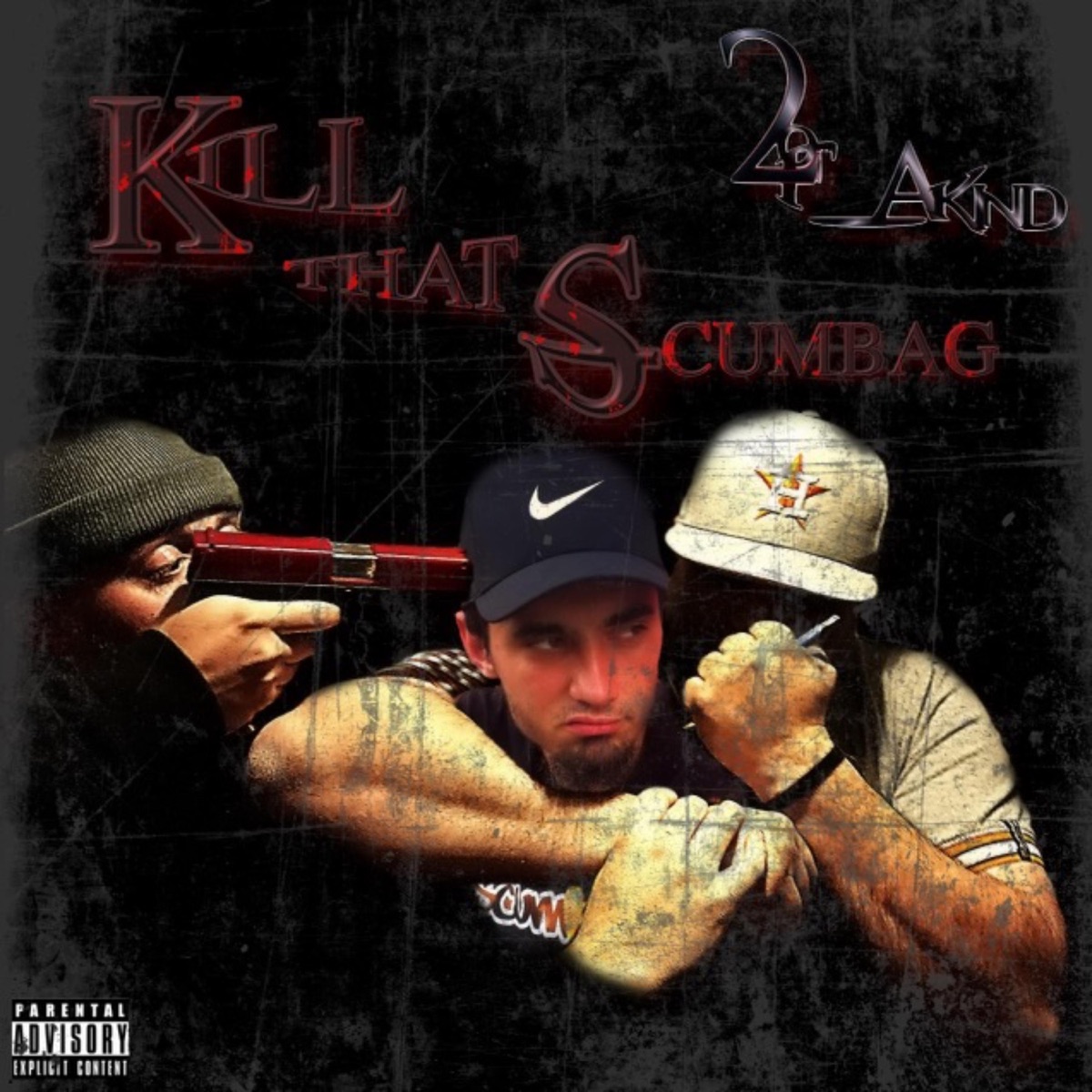 Kill That Scumbag - Single by 2of_akind album cover