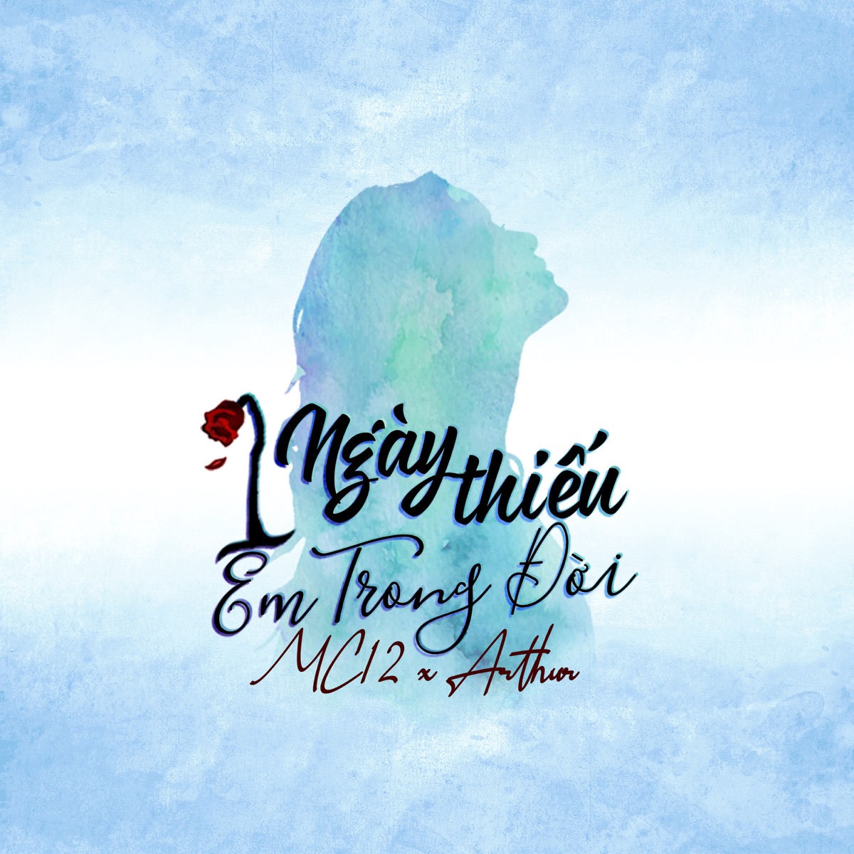 1 ngày thiếu em trong đời (feat. Arthur) - Single by MC 12 album cover