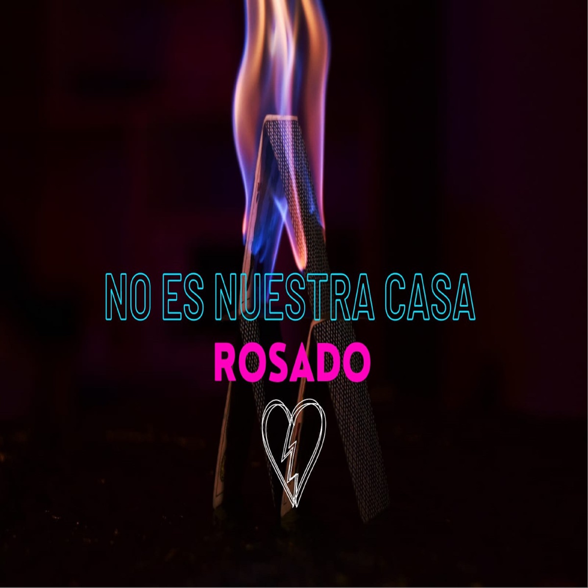 No Es Nuestra Casa - Single by Rosado album cover