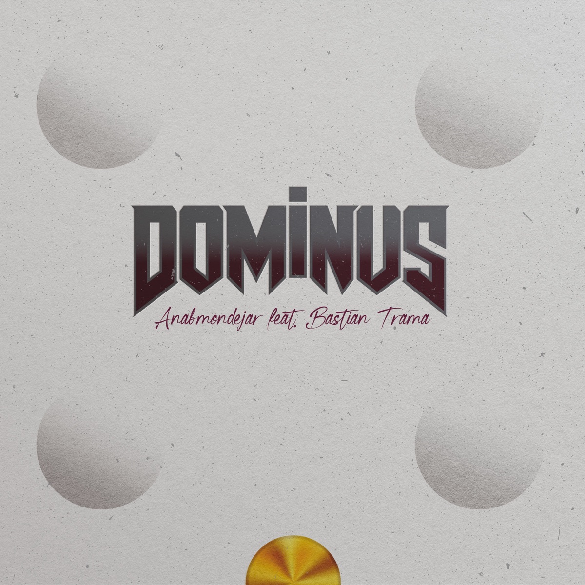 Dominus (feat. Bastian Trama) - Single by ANABMONDEJAR album cover
