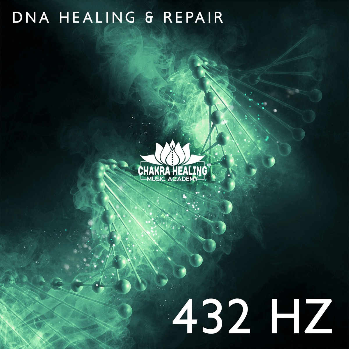 DNA Healing & Repair: 432 Hz – Binaural Tones for Meditation, Relaxation, Stress Reduction, Anxiety, Depression, Migraine (Healing Solfeggio Frequencies) by Sleep Music 432Hz & Chakra Healing Music Academy album cover