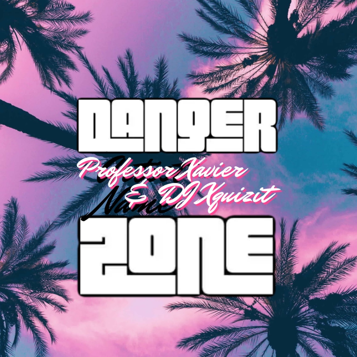 Danger Zone - EP by Professor Xavier & DJ Xquizit album cover