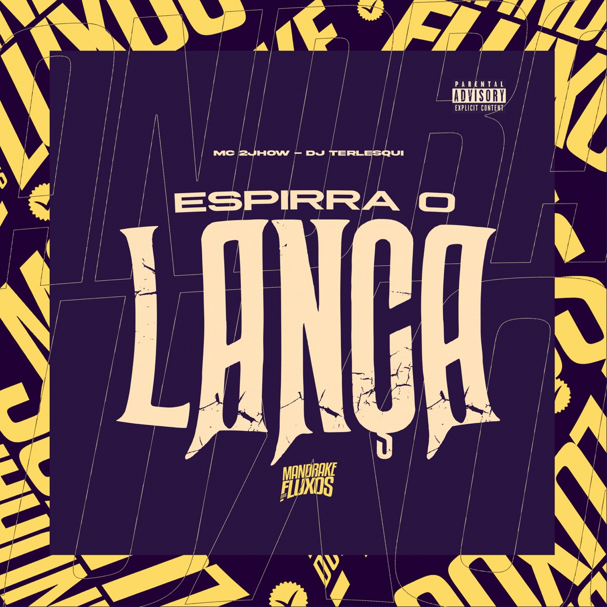 Espirra o Lança - Single by MC 2jhow & DJ TERLESQUI album cover