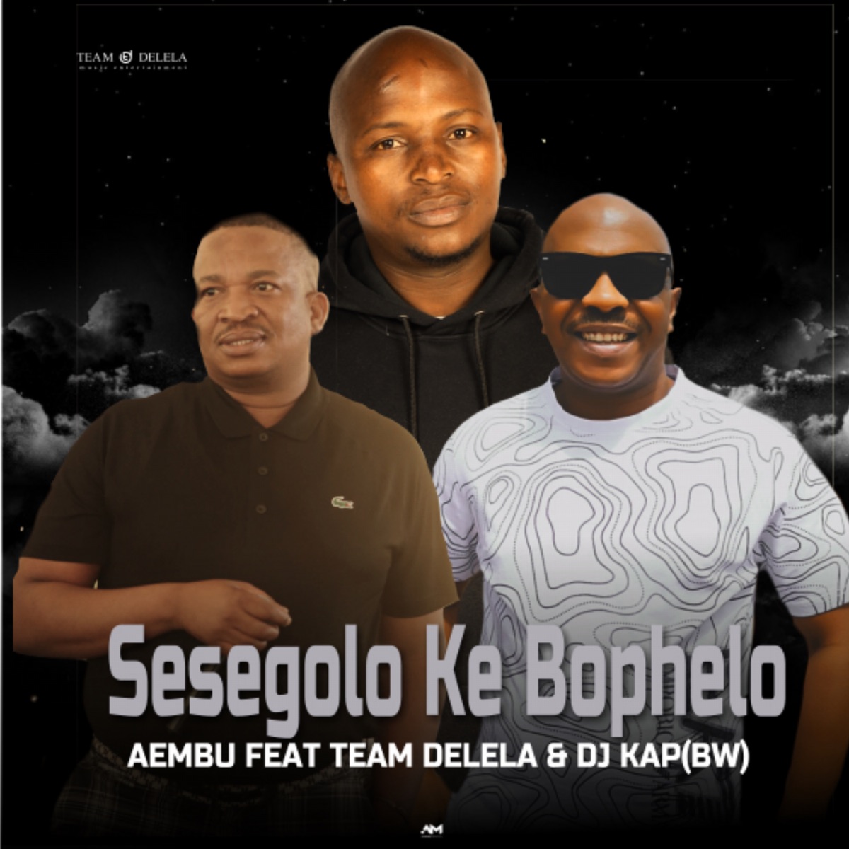 Sesegolo Ke Bophelo (feat. Team Delela & DJ KAP & BLAQ MAJOR) - Single by Aembu album cover
