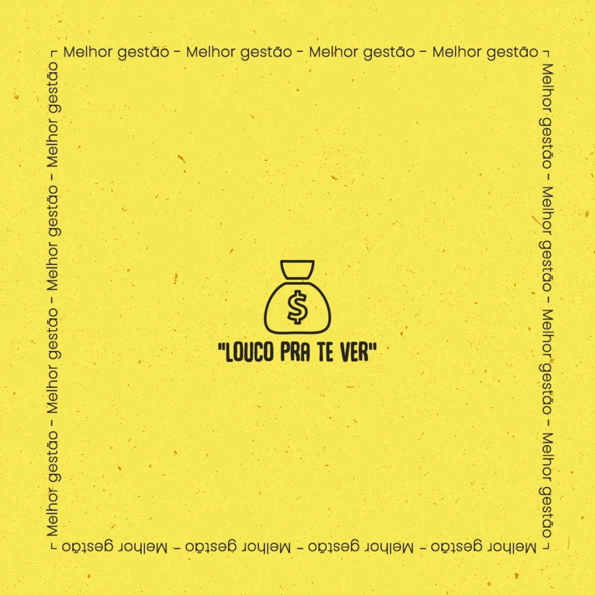 Louco pra Te Ver - Single by Melhor Gestão album cover