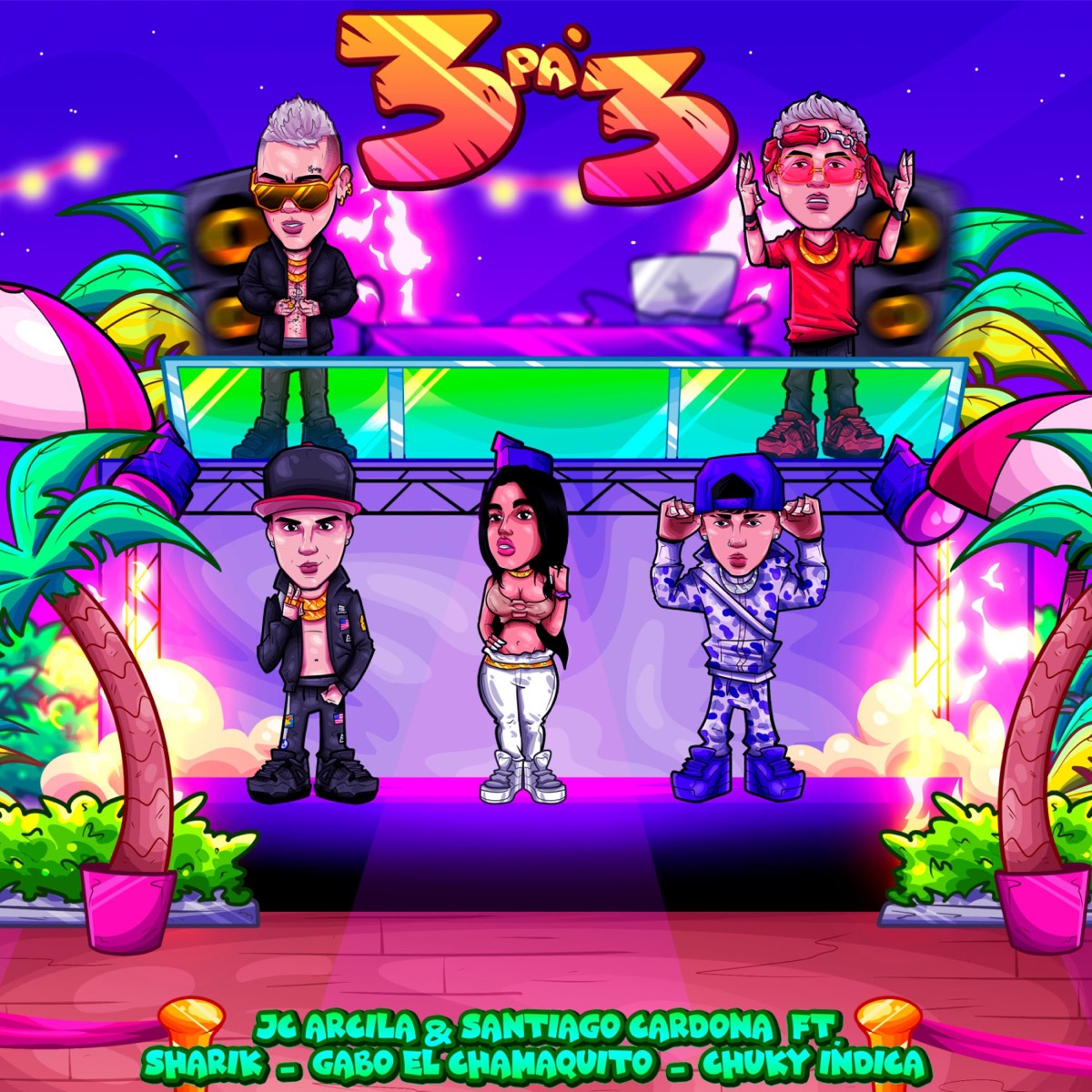 3 Pa' 3 (feat. Sharik, Chuky Indica) - Single by JC Arcila, Santiago Cardona & Gabo El Chamaquito album cover