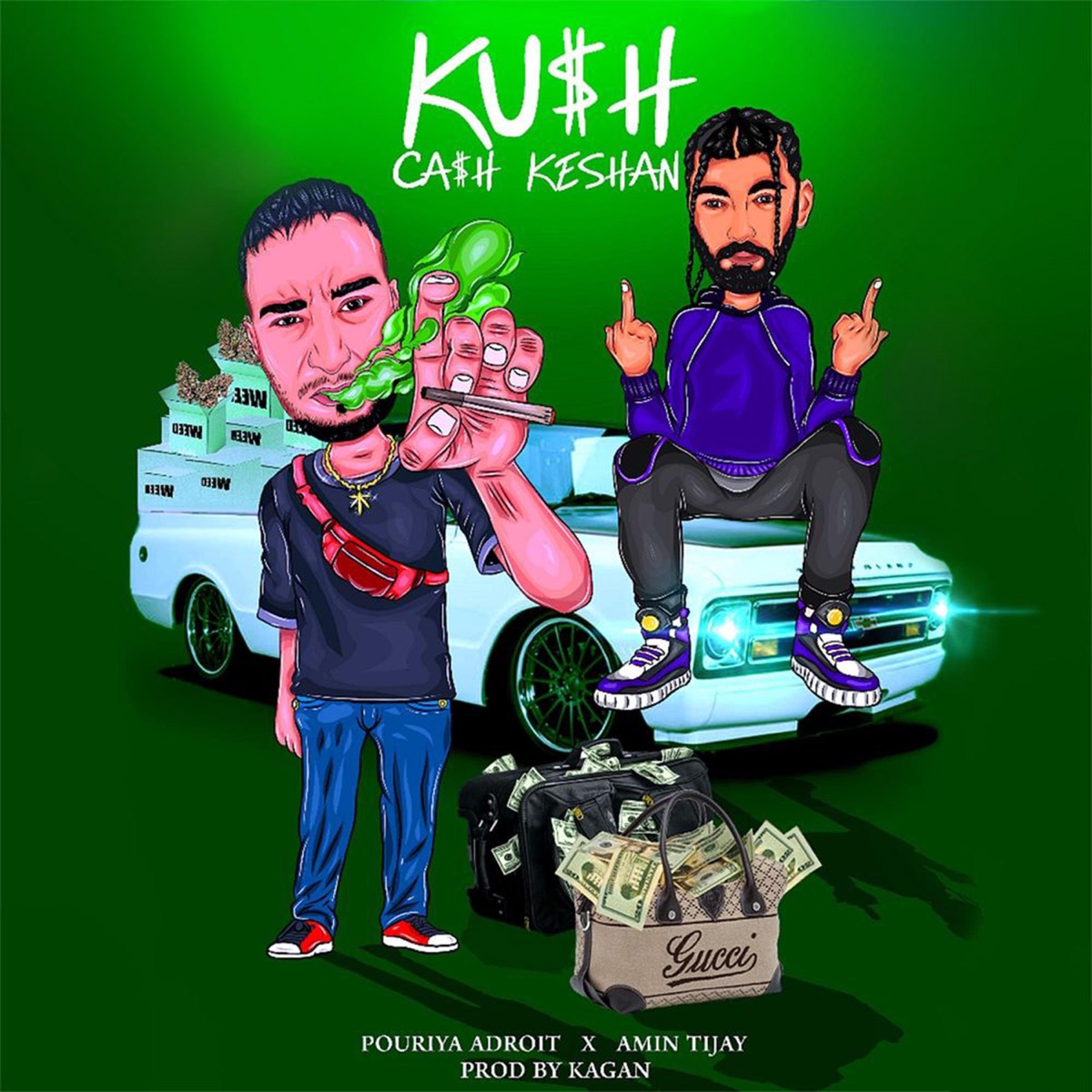 Ku$h Ca$h Ke$han (feat. Ashkan Kagan) - Single by Amin Tijay & Pouriya Adroit album cover