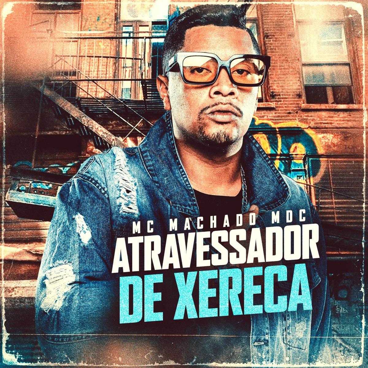 Atravessador de Xereca - Single by Mc Machado MDC album cover