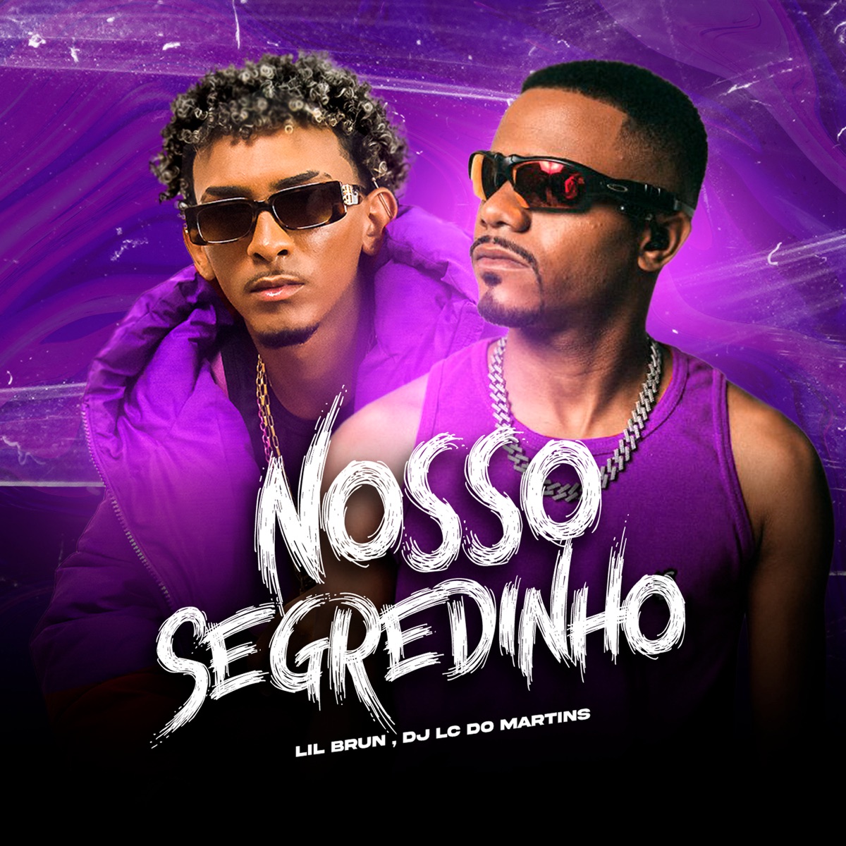 Nosso Segredinho - Single by Lil Brun & DJ LC do Martins album cover