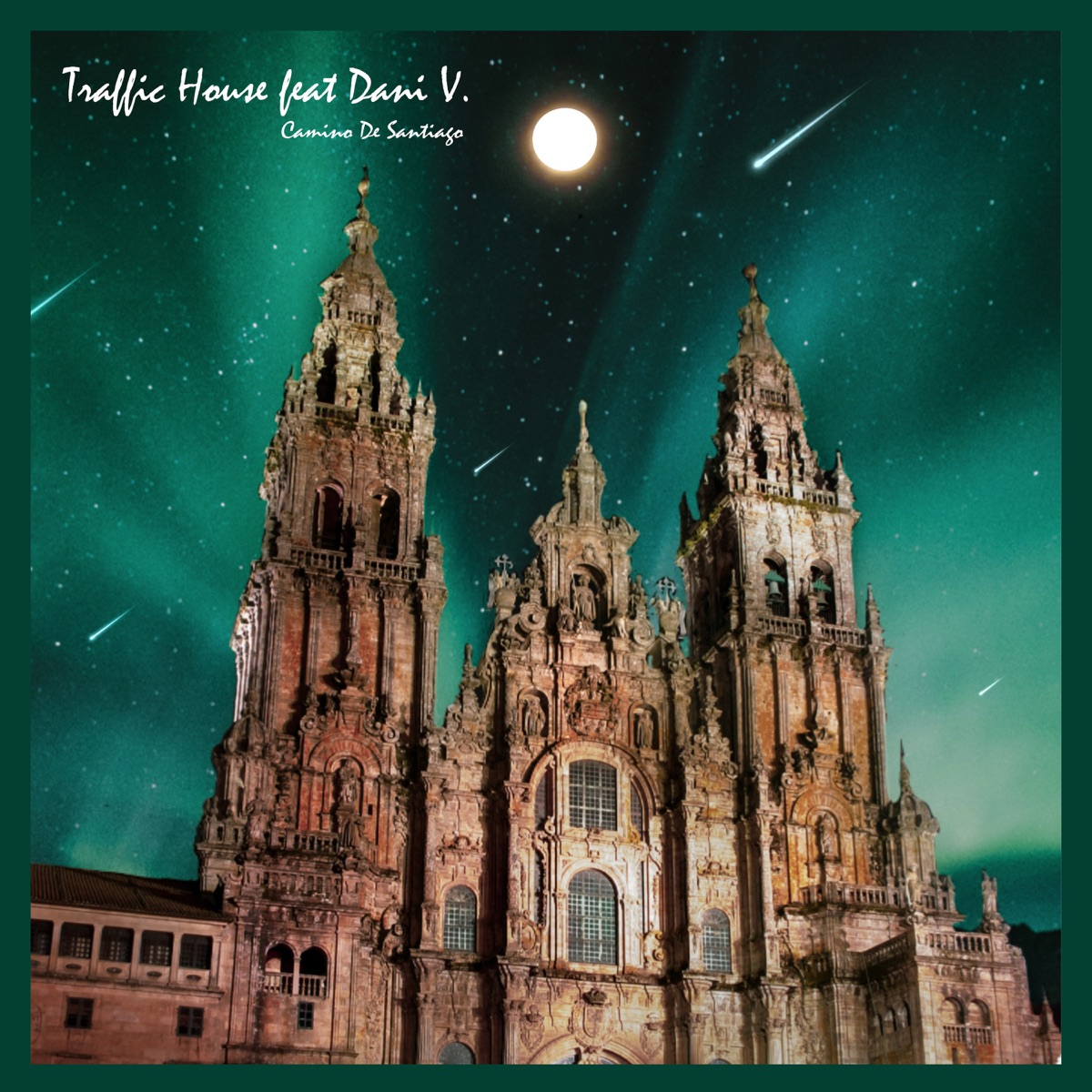 Camino De Santiago (Radio Edit) [feat. Dani V] - Single by Traffic House album cover