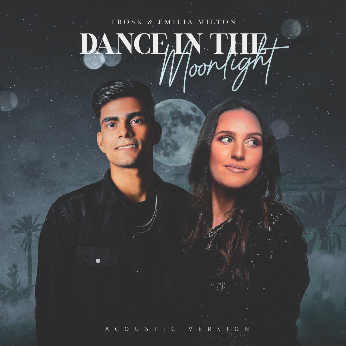 Dance in the Moonlight (Acoustic Version) - Single by Trosk & Emilia Milton album cover