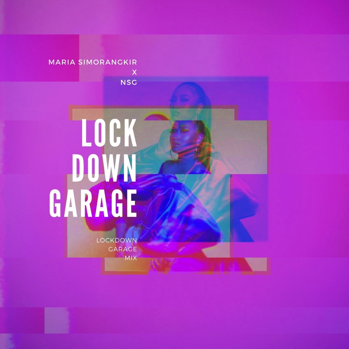 Is This Love (Lockdown Garage Mix) - Single by Maria Simorangkir & NSG album cover