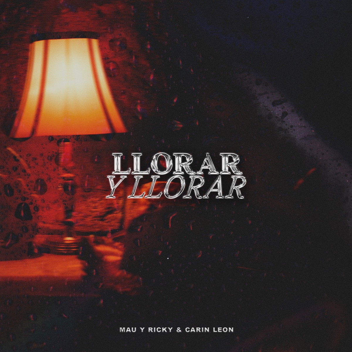 Llorar y Llorar (con Carin Leon) - Single by Mau y Ricky album cover