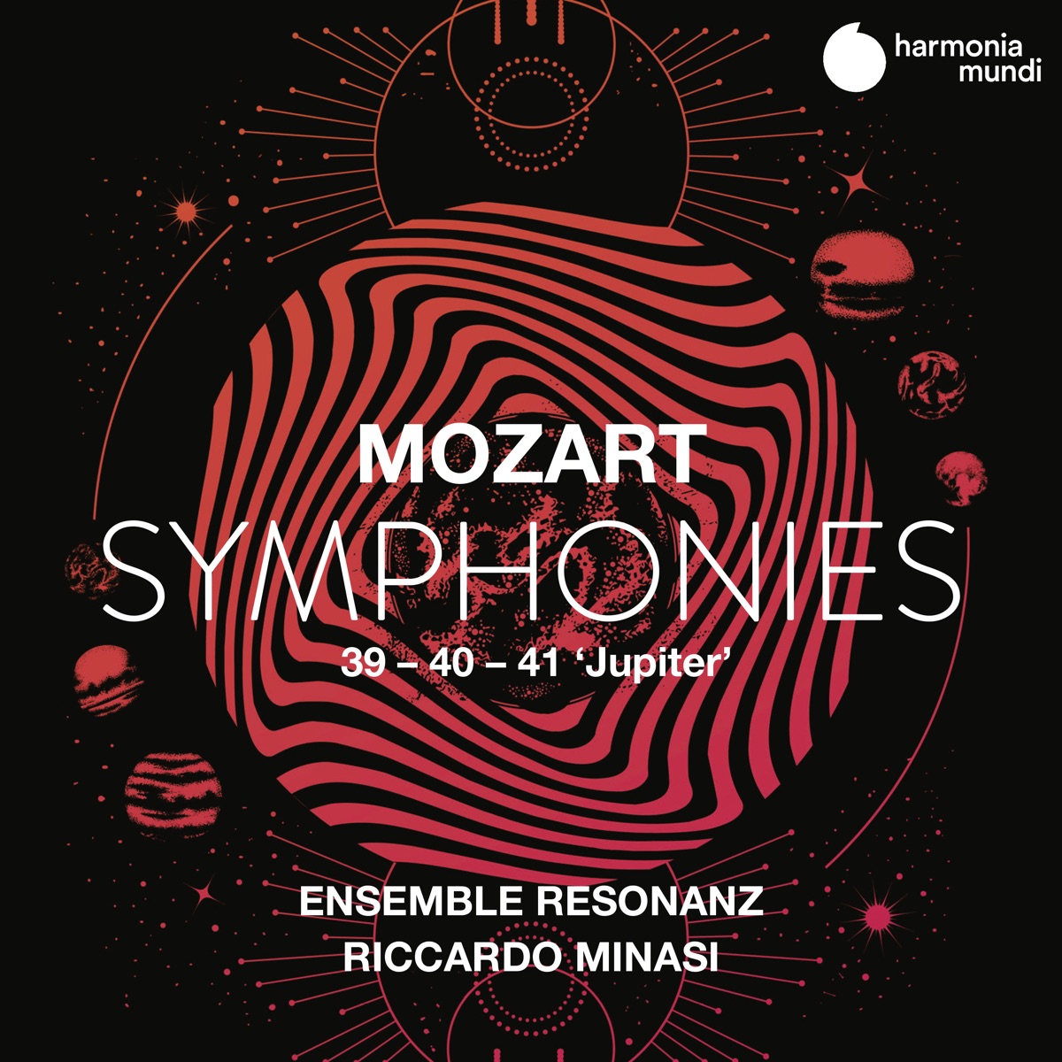Mozart: Symphonies Nos. 39, 40 & 41 "Jupiter" by Ensemble Resonanz & Riccardo Minasi album cover