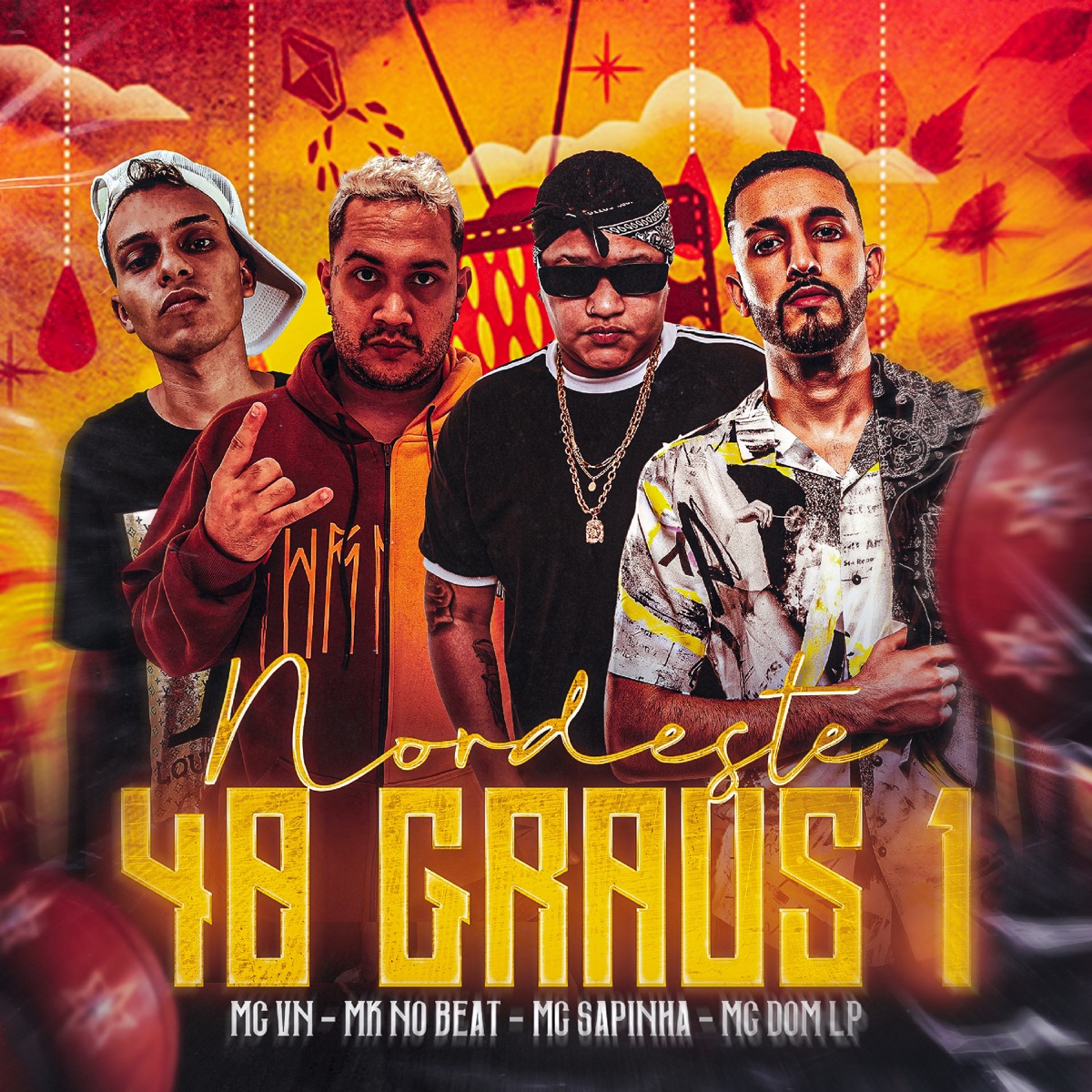 Nordeste 40 Graus 1 (feat. MC VN RJ) - Single by MK no Beat, MC Dom Lp & Mc Sapinha album cover