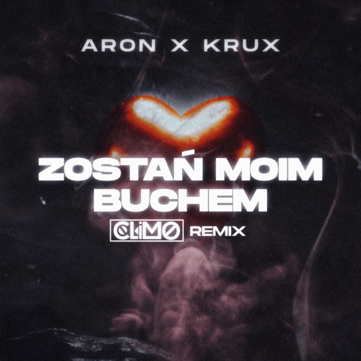 Zostań moim buchem (CLIMO REMIX) - Single by CLIMO & Aron x Krux album cover