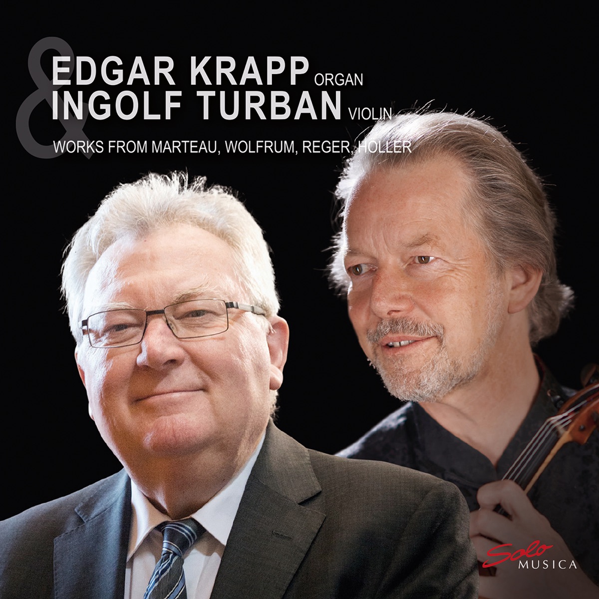 Organ works by Marteau, Wolfrum, Reger & Höller by Edgar Krapp & Ingolf Turban album cover