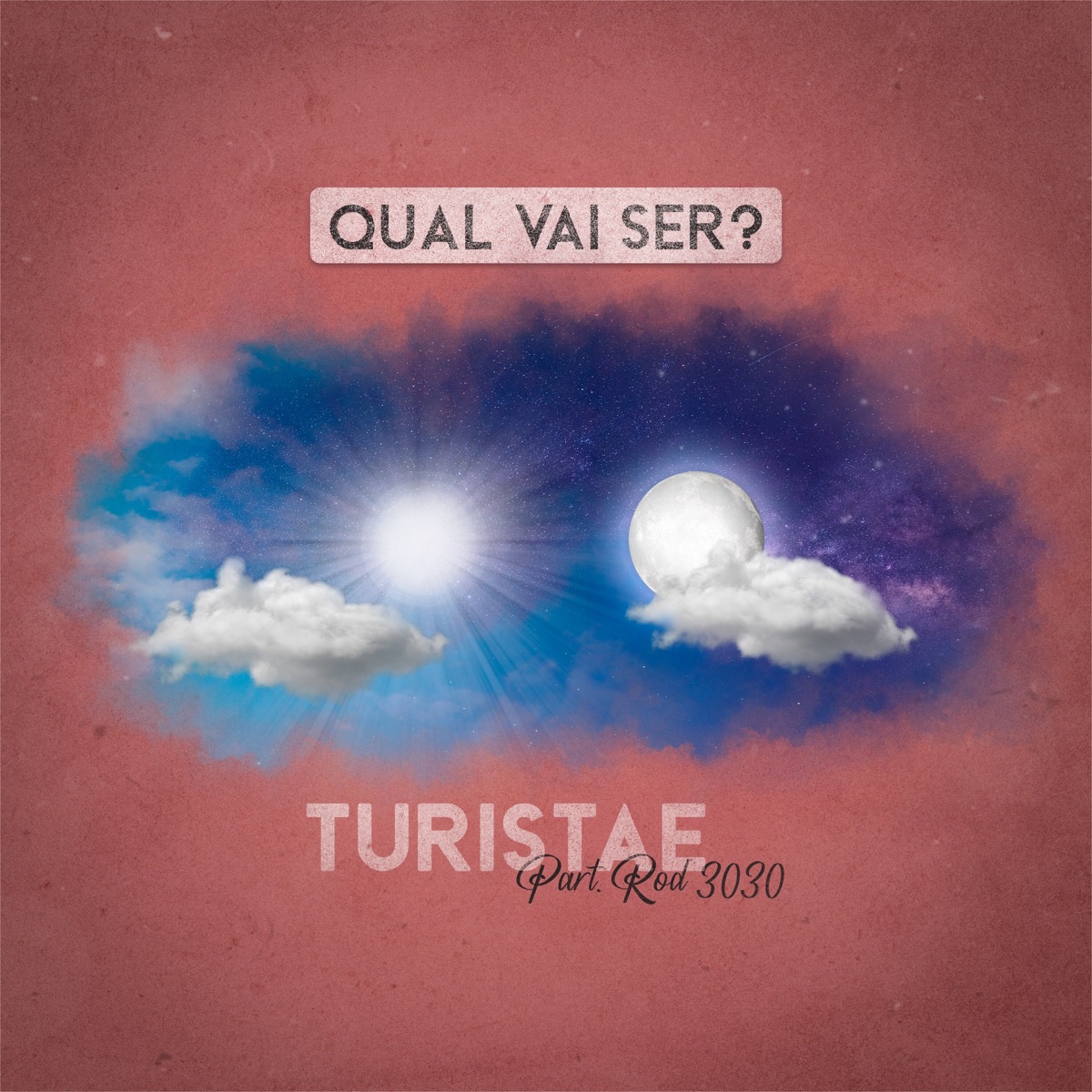 Qual Vai Ser? (feat. Rod 3030) - Single by Turistae album cover