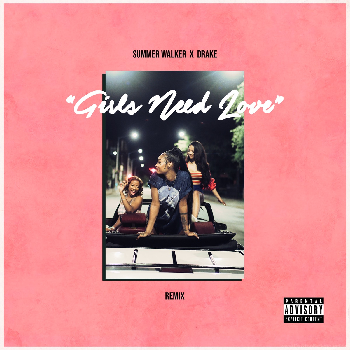 Girls Need Love (Remix) - Single by Summer Walker & Drake album cover