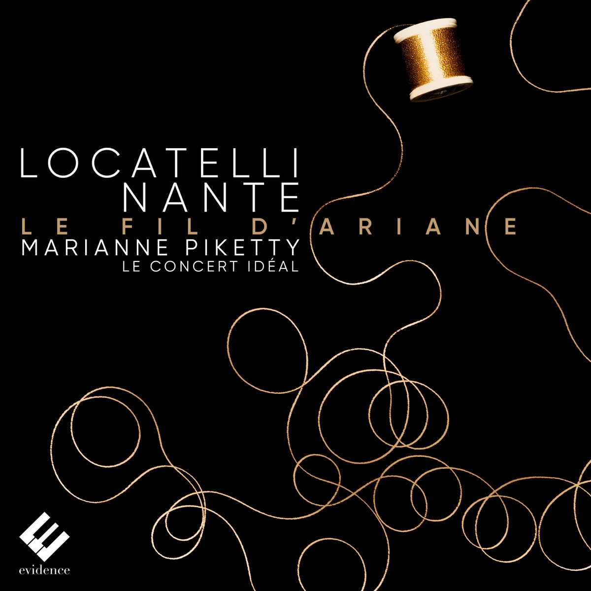 Locatelli & Nante: Le fil d'Ariane by Marianne Piketty & Le Concert Idéal album cover