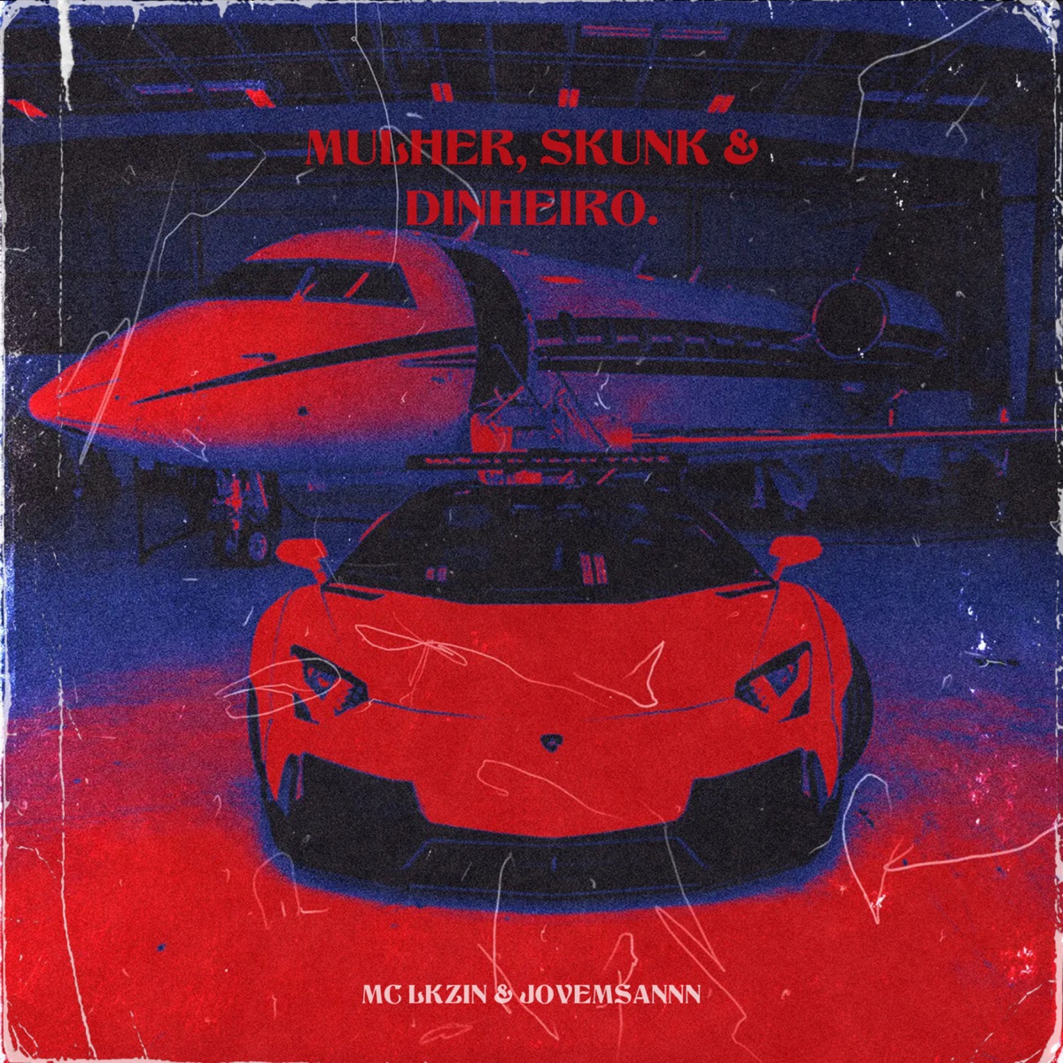 Mulher, Skunk & Dinheiro (feat. MC Lkzin) - Single by Jovemsannn album cover