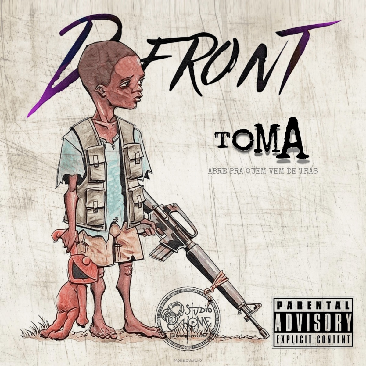 Toma (Abre pra Quem Vem de Trás) - Single by D Front album cover