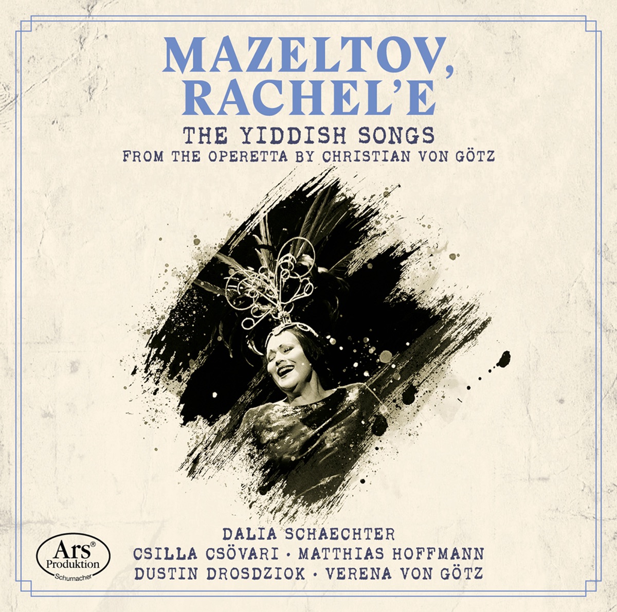 Christian von Götz: Mazeltov, Rachel'e by Dalia Schaechter, Csilla Csövari, Dustin Drosdziok, Matthias Hoffmann & Verena von Götz album cover