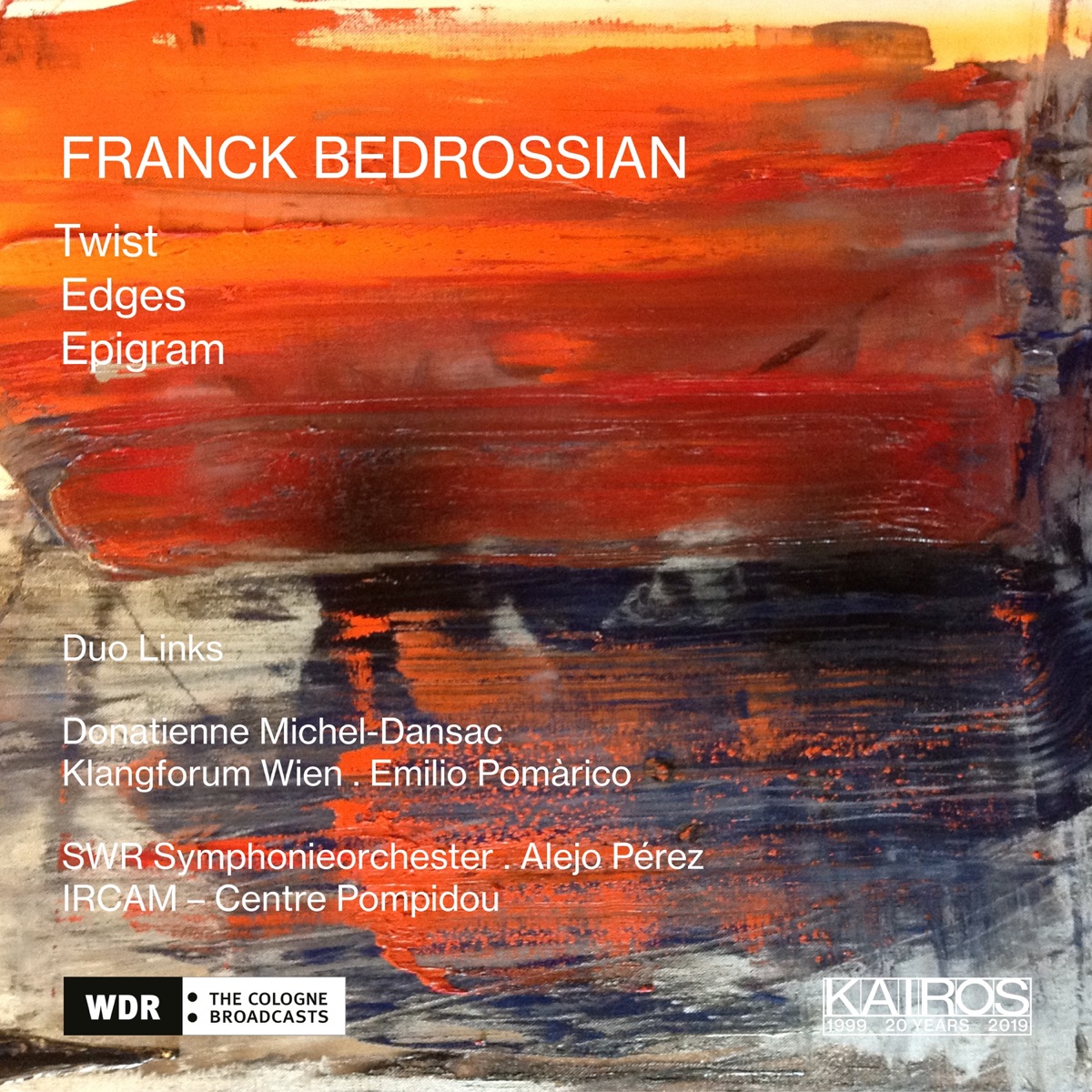 Franck Bedrossian: Epigram by SWR Symphonieorchester, Alejo Pérez, IRCAM - Centre Pompidou, Duo Links, Donatienne Michel-Dansac, Klangforum Wien & Emilio Pomarico album cover