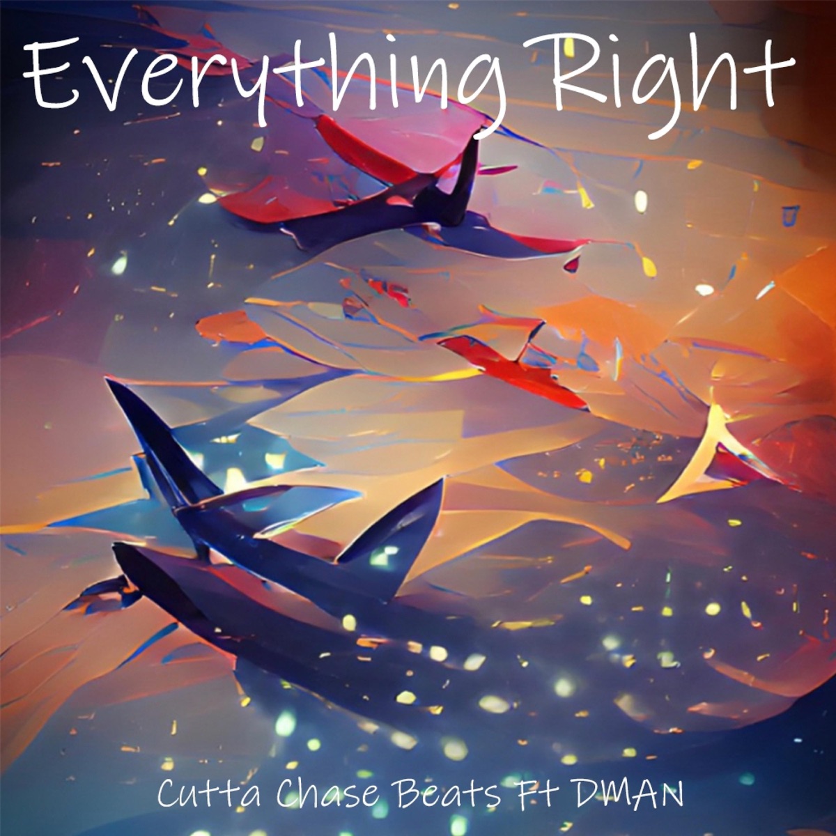 Everything Right - Single by Cutta Chase Beats album cover