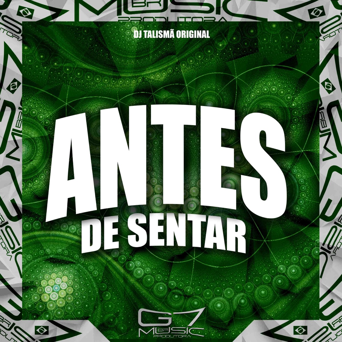 Antes de Sentar - Single by DJ TALISMA ORIGINAL album cover