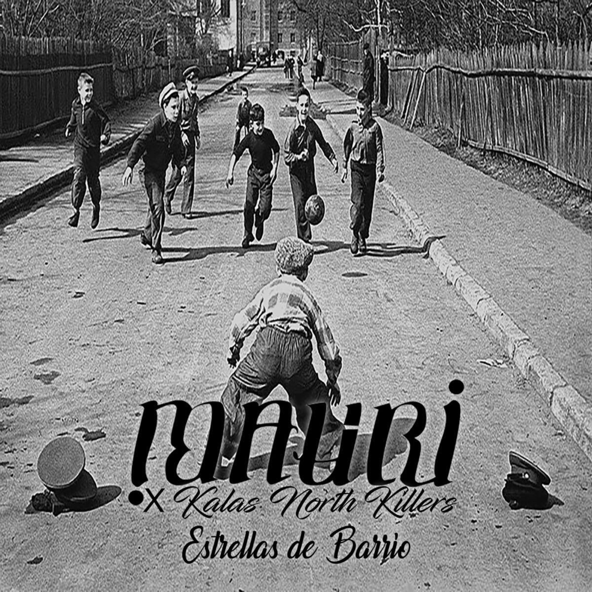 Estrellas de Barrio - Single by Matasvandals, Mauri & Kalas North Killers album cover