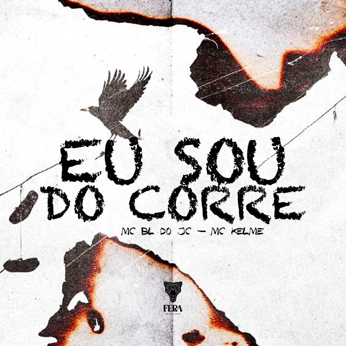Eu Sou do Corre - Single by mc bl do jc & Mc kelme album cover