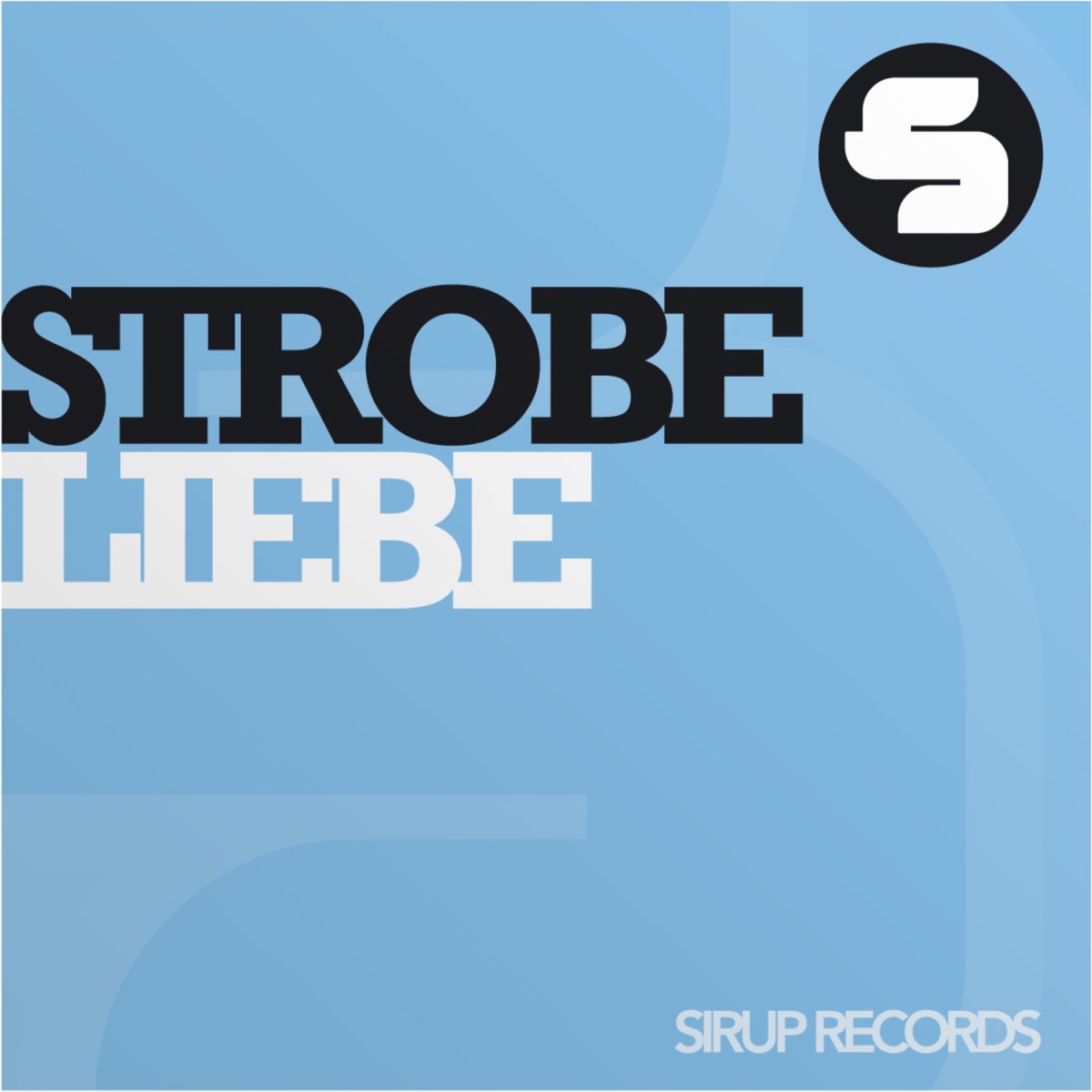Liebe (Remixes) - EP by Strobe album cover