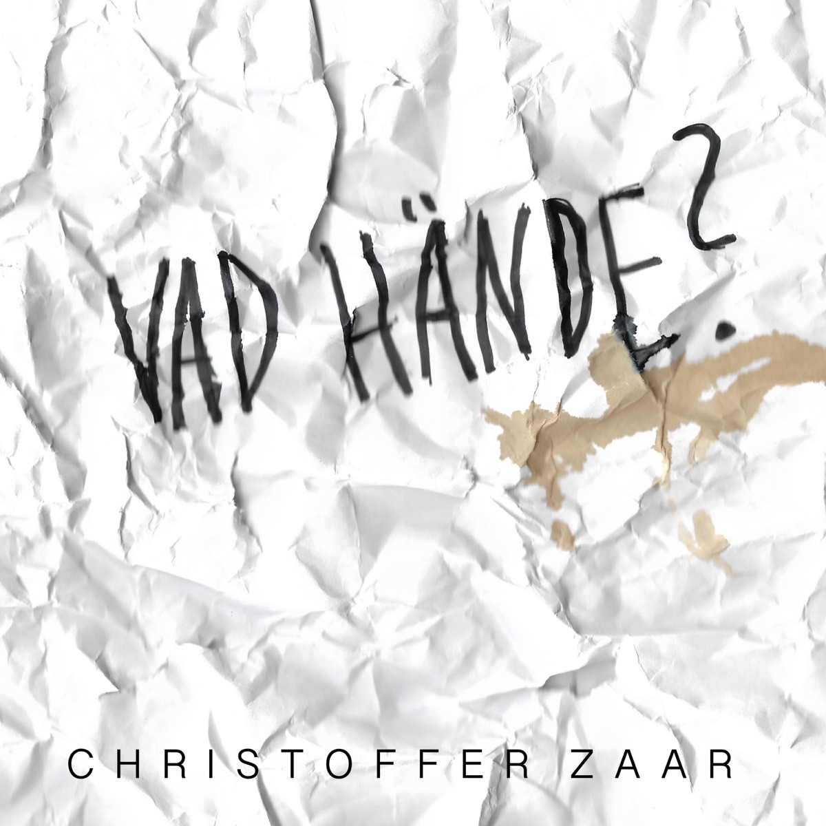Vad hände? - Single by Christoffer Zaar album cover