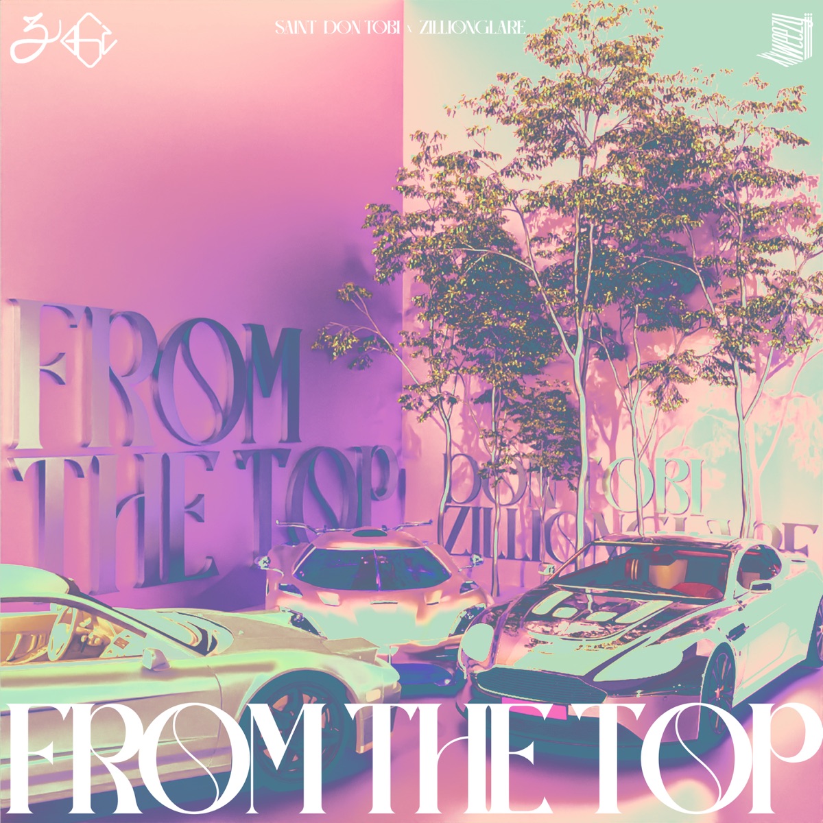 From the Top - Single by Saint DonTobi & Zillionglare album cover