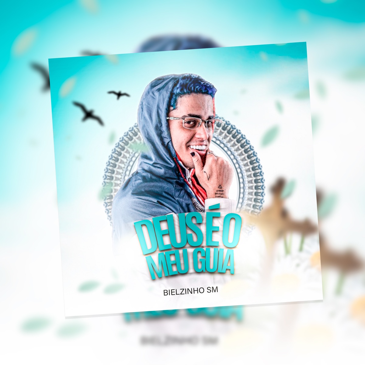 Deus É o Meu Guia - Single by Bielzinho Sm album cover