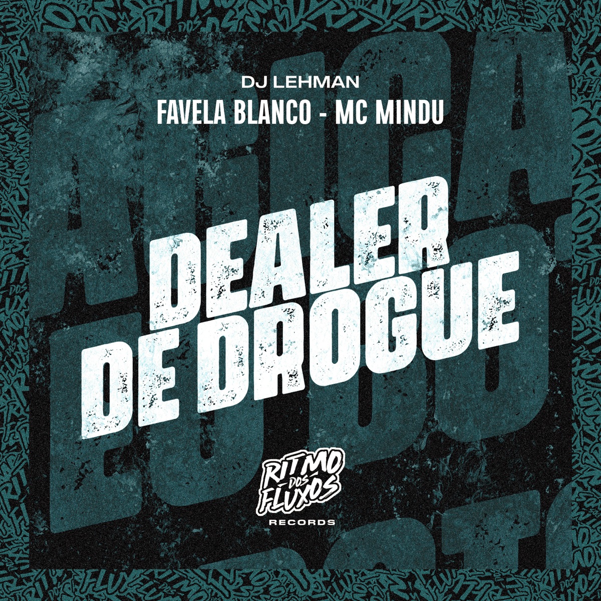 Dealer de Drogue - Single by DJ LEHMAN, Favela Blanco & Mc Mindu album cover