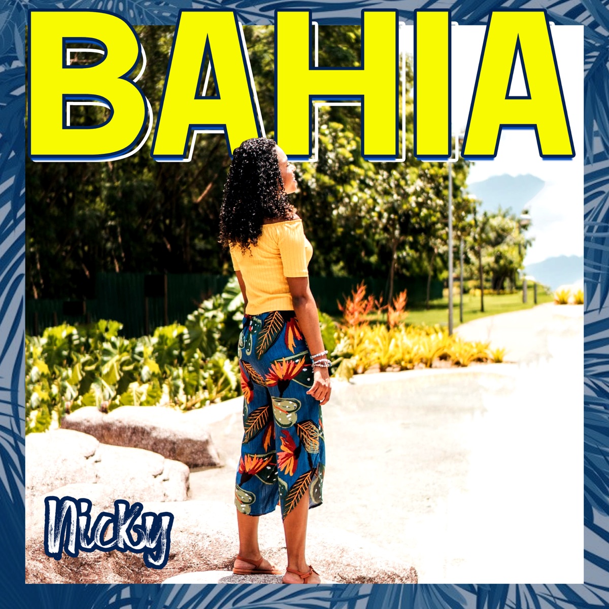 Bahia - Single by Nicky album cover