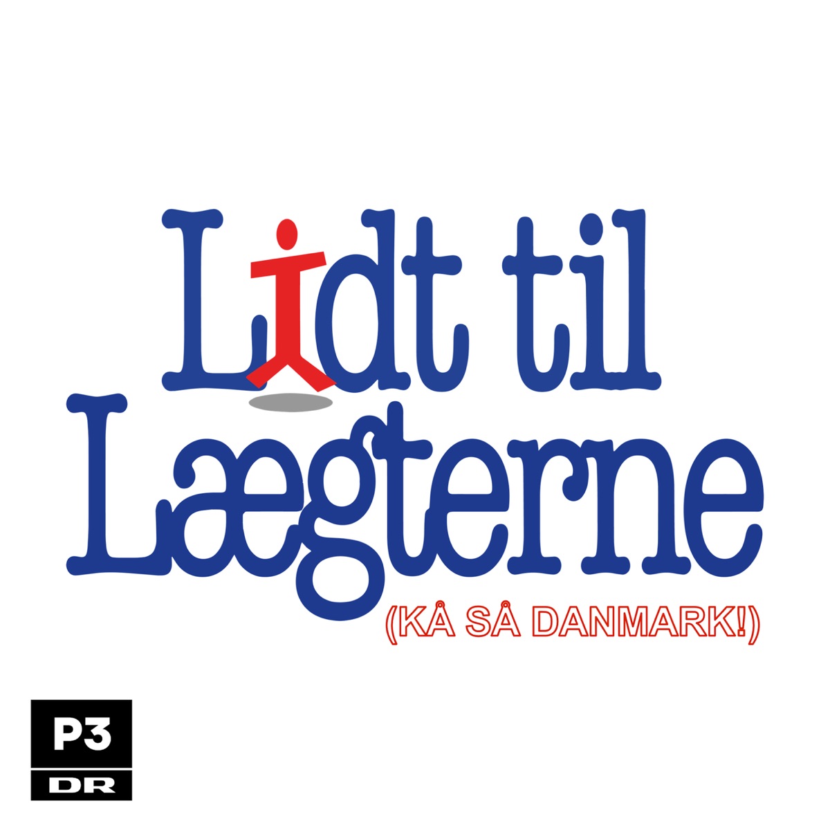 Lidt til Lægterne (Kå Så Danmark) - Single by Lidt til Lægterne & p3 album cover