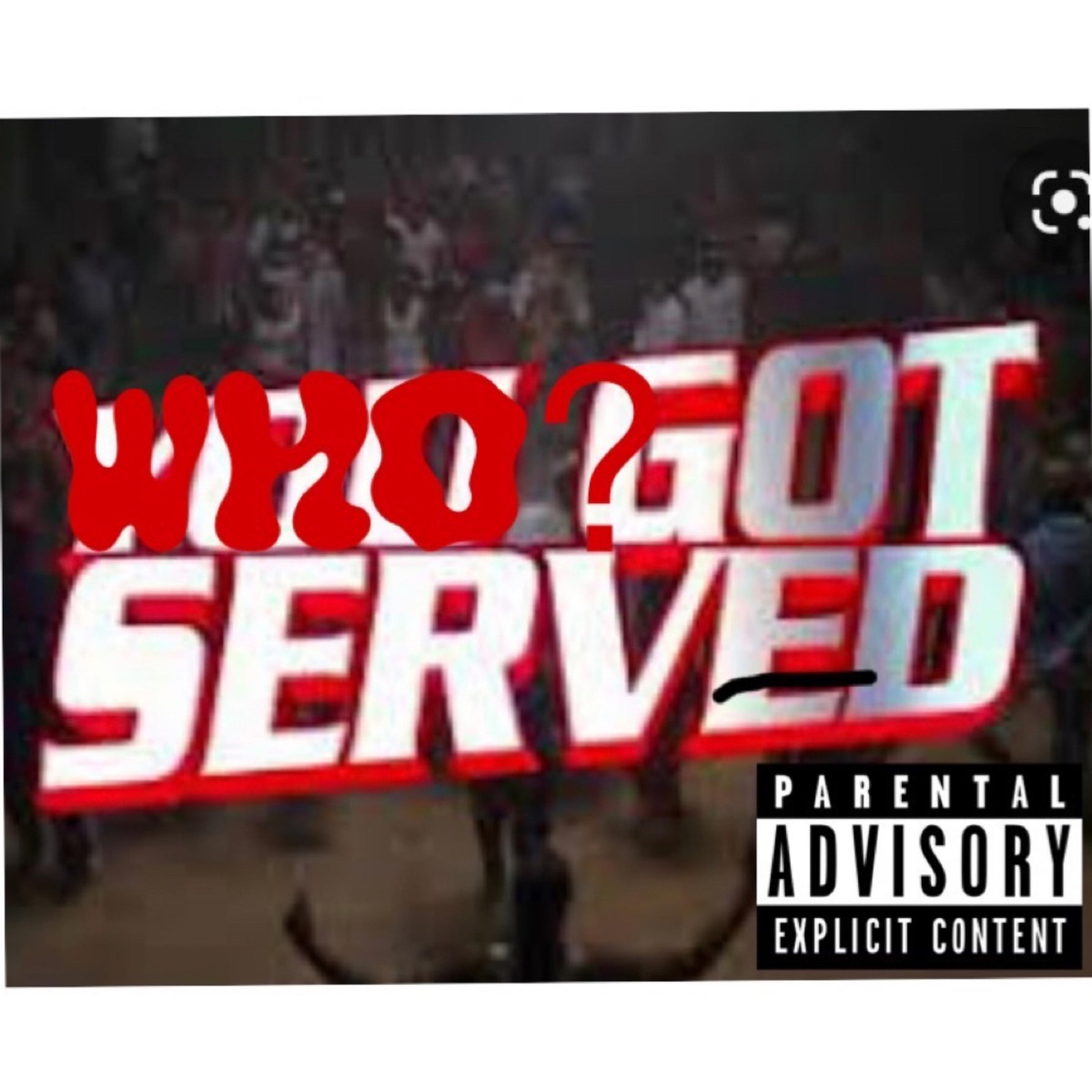 Who Got Served - Single by YBE FatTone album cover