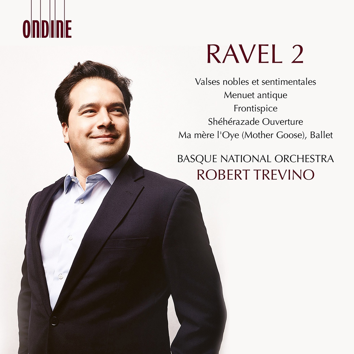 Ravel: Orchestral Works, Vol. 2 by Basque National Orchestra & Robert Trevino album cover