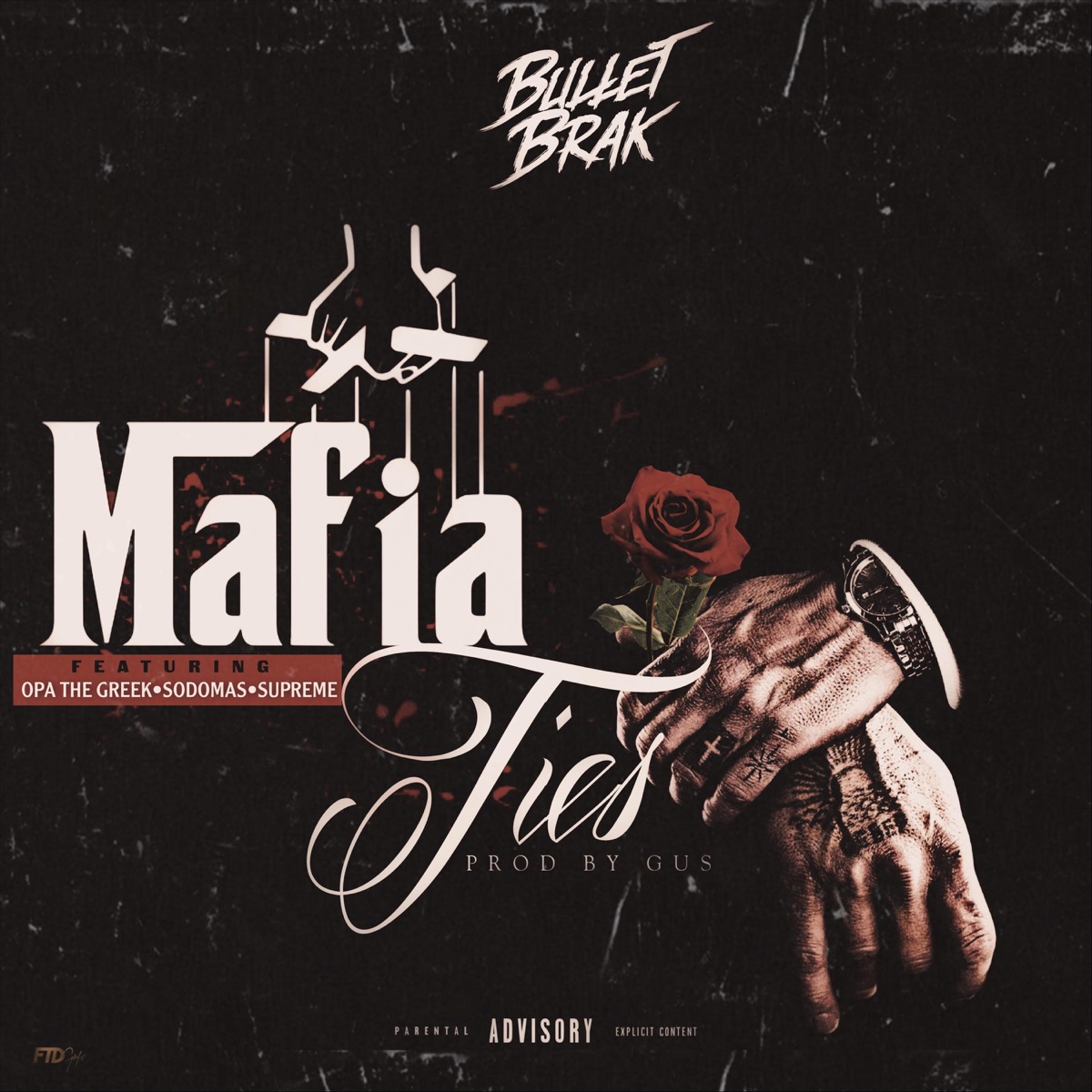 Mafia Ties (feat. O.P.A the Greek, Sadomas & Supreme) - Single by Bullet Brak album cover