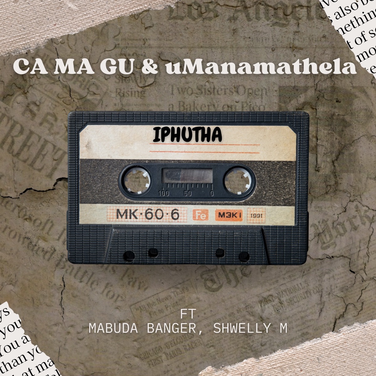 Iphutha (feat. Mabuda Banger & Shwelly M) - Single by CA MA GU & UManamathela album cover