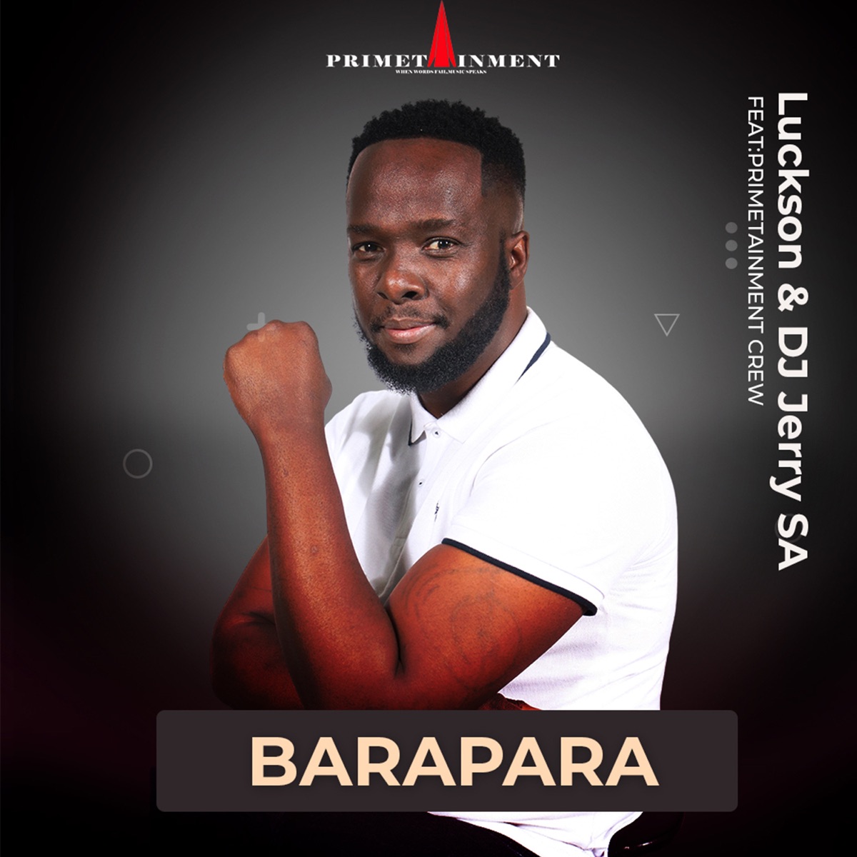 Barapara - Single (feat. Primetainment Crew) - Single by Luckson & Dj JerrySA album cover