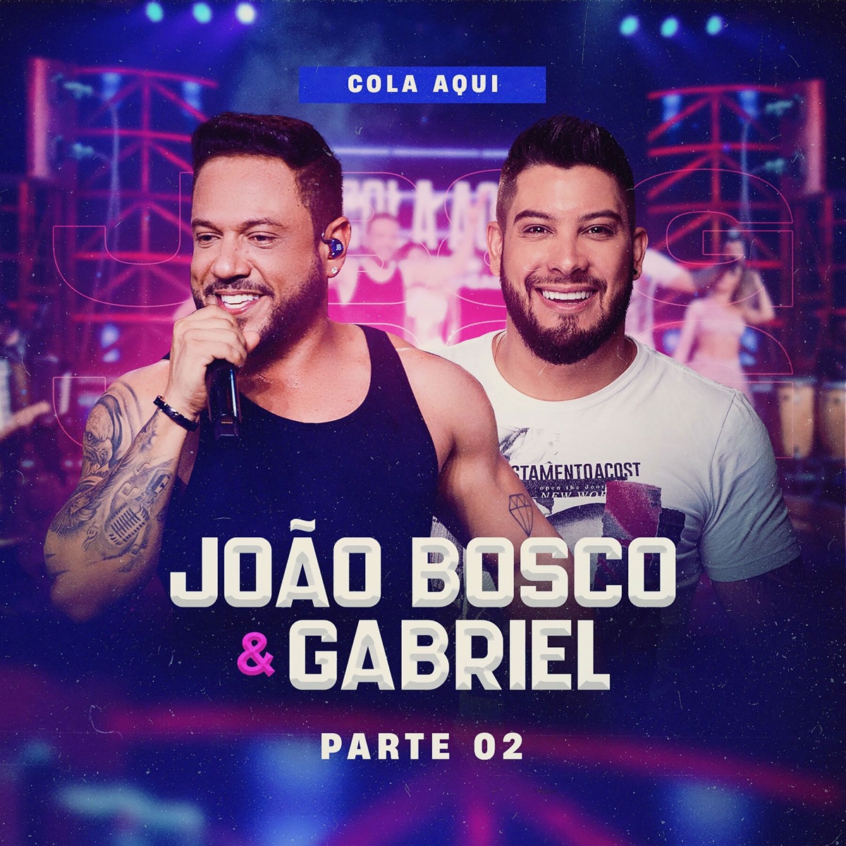Cola Aqui, Pt. 2 (Ao Vivo) - EP by João Bosco & Gabriel album cover